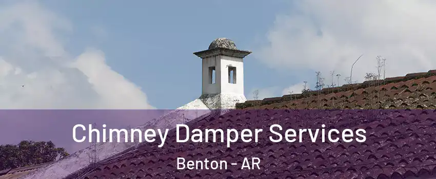  Chimney Damper Services Benton - AR