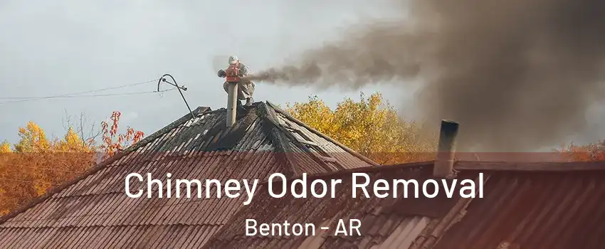  Chimney Odor Removal Benton - AR