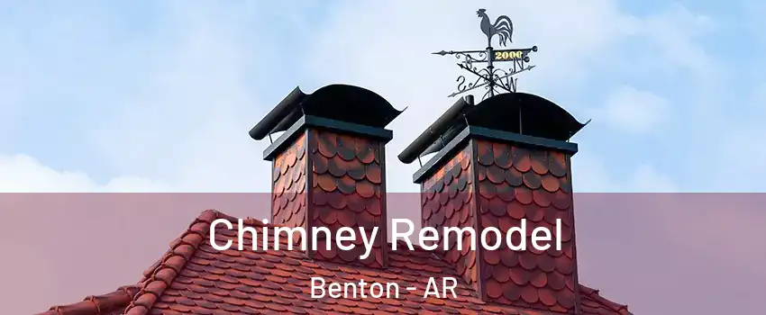  Chimney Remodel Benton - AR
