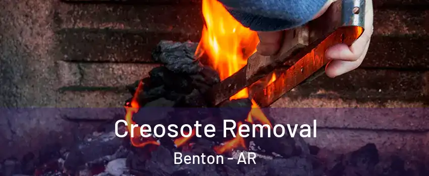  Creosote Removal Benton - AR
