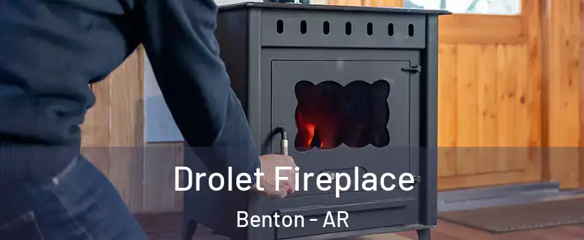 Drolet Fireplace Benton - AR