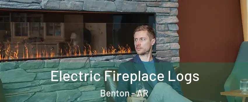  Electric Fireplace Logs Benton - AR