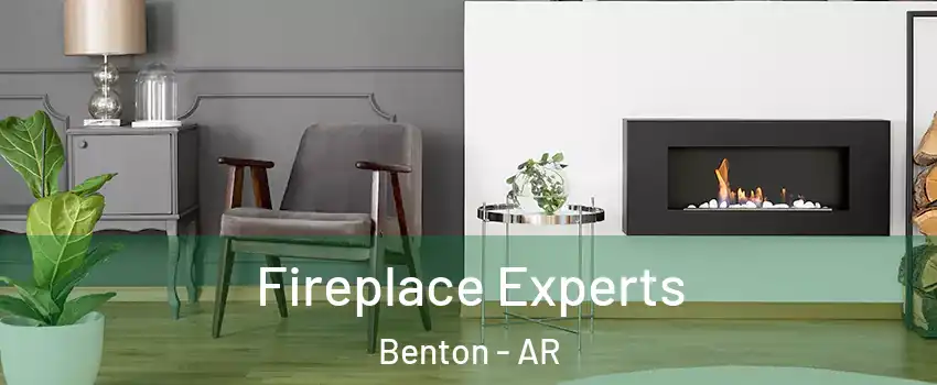  Fireplace Experts Benton - AR