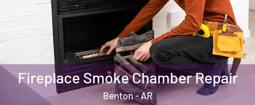  Fireplace Smoke Chamber Repair Benton - AR
