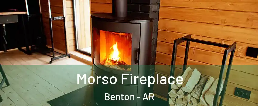  Morso Fireplace Benton - AR
