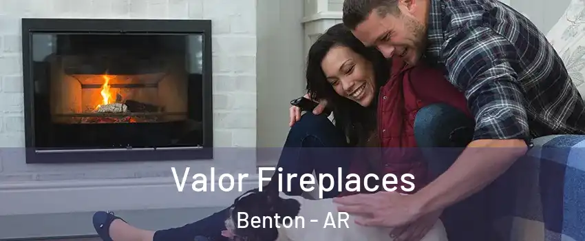 Valor Fireplaces Benton - AR